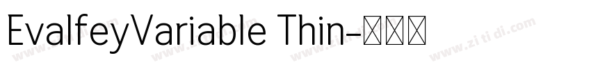 EvalfeyVariable Thin字体转换 EvalfeyVariable Thin字体转换